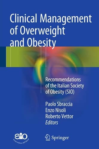 Clinical Management of Overweight and Obesity Recommendations of the Italian Society of Obesity (SIO)