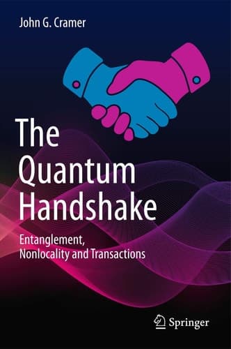 The Quantum Handshake Entanglement, Nonlocality and Transactions