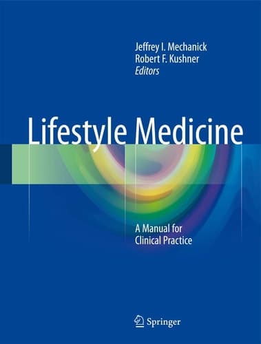 Lifestyle Medicine A Manual for Clinical Practice