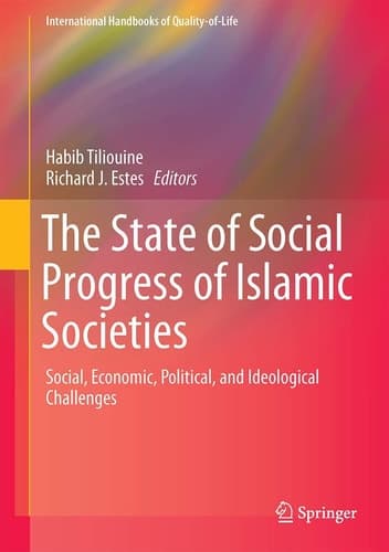 The State of Social Progress of Islamic Societies Social, Economic, Political, and Ideological Challenges
