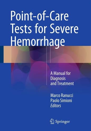 Point-of-Care Tests for Severe Hemorrhage A Manual for Diagnosis and Treatment