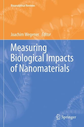 Measuring Biological Impacts of Nanomaterials