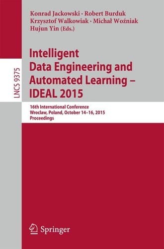 Intelligent Data Engineering and Automated Learning – IDEAL 2015 16th International Conference, Wroclaw, Poland, October 14-16, 2015, Proceedings