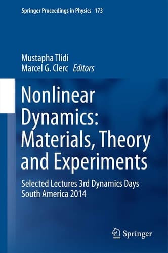 Nonlinear Dynamics: Materials, Theory and Experiments Selected Lectures, 3rd Dynamics Days South America, Valparaiso 3-7 November 2014