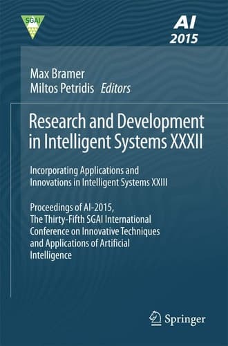 Research and Development in Intelligent Systems XXXII Incorporating Applications and Innovations in Intelligent Systems XXIII