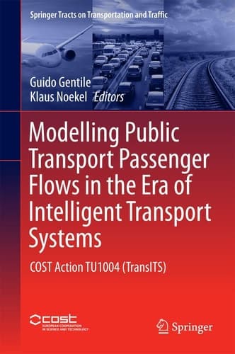 Modelling Public Transport Passenger Flows in the Era of Intelligent Transport Systems COST Action TU1004 (TransITS)