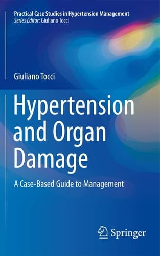 Hypertension and Organ Damage A Case-Based Guide to Management