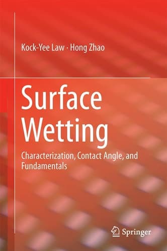 Surface Wetting Characterization, Contact Angle, and Fundamentals