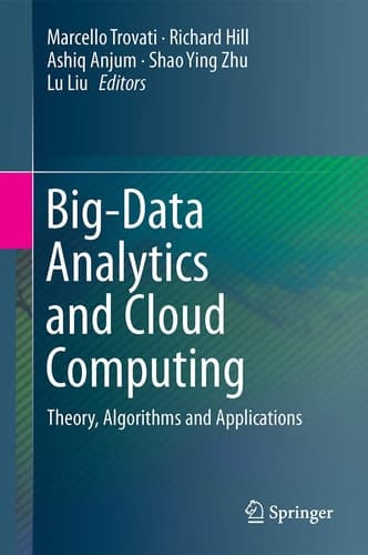 Big-Data Analytics and Cloud Computing Theory, Algorithms and Applications