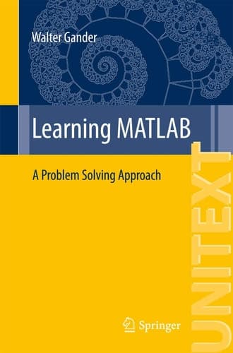 Learning MATLAB A Problem Solving Approach
