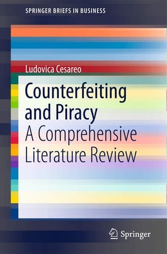 Counterfeiting and Piracy A Comprehensive Literature Review