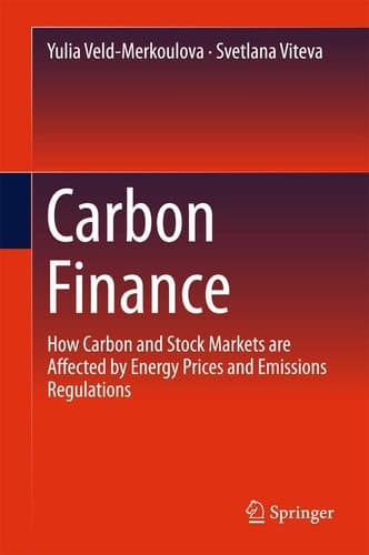 Carbon Finance How Carbon and Stock Markets are affected by Energy Prices and Emissions Regulations