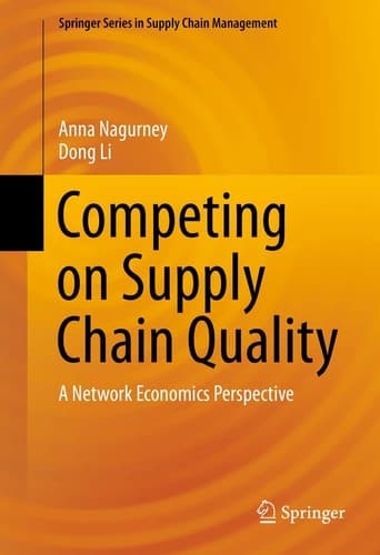 Competing on Supply Chain Quality A Network Economics Perspective