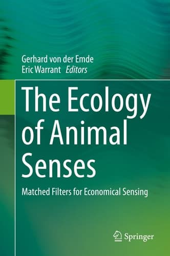 The Ecology of Animal Senses Matched Filters for Economical Sensing