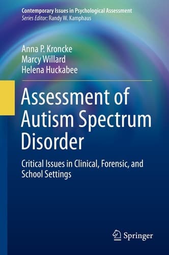 Assessment of Autism Spectrum Disorder Critical Issues in Clinical, Forensic and School Settings