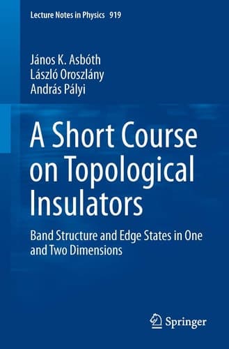 A Short Course on Topological Insulators Band Structure and Edge States in One and Two Dimensions