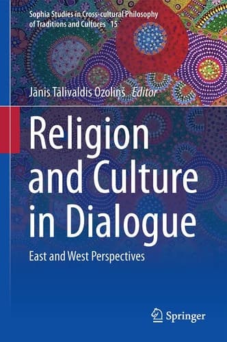 Religion and Culture in Dialogue East and West Perspectives