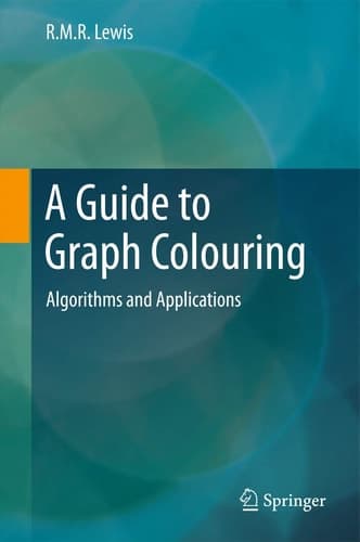 A Guide to Graph Colouring Algorithms and Applications