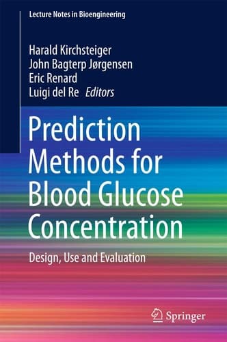 Prediction Methods for Blood Glucose Concentration Design, Use and Evaluation