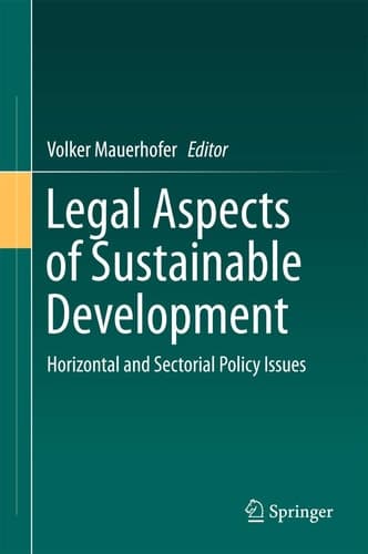 Legal Aspects of Sustainable Development Horizontal and Sectorial Policy Issues