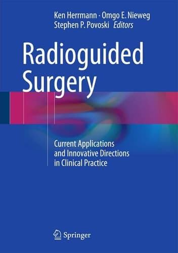 Radioguided Surgery Current Applications and Innovative Directions in Clinical Practice