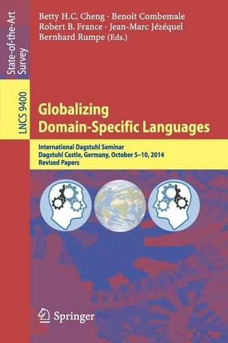 Globalizing Domain-Specific Languages International Dagstuhl Seminar, Dagstuhl Castle, Germany, October 5-10, 2014, Revised Papers