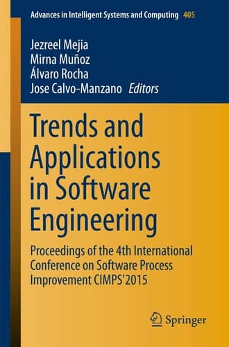 Trends and Applications in Software Engineering Proceedings of the 4th International Conference on Software Process Improvement CIMPS'2015