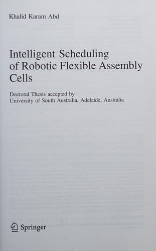 Intelligent Scheduling of Robotic Flexible Assembly Cells