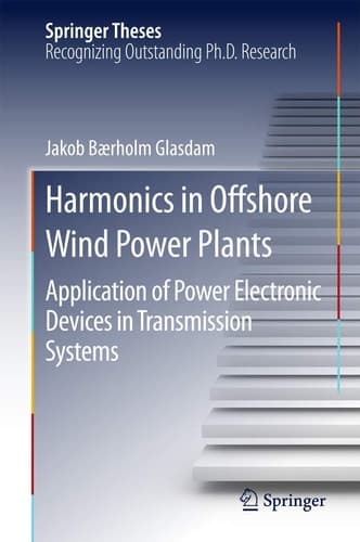 Harmonics in Offshore Wind Power Plants Application of Power Electronic Devices in Transmission Systems
