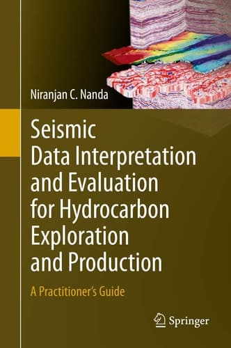 Seismic Data Interpretation and Evaluation for Hydrocarbon Exploration and Production A Practitioner’s Guide