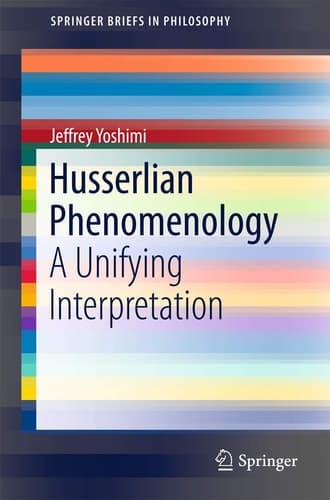 Husserlian Phenomenology A Unifying Interpretation
