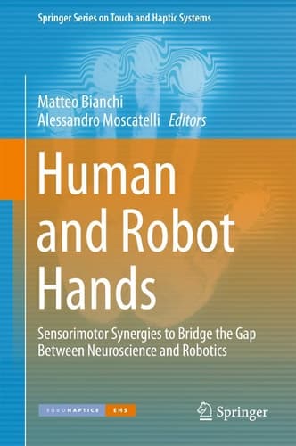 Human and Robot Hands Sensorimotor Synergies to Bridge the Gap Between Neuroscience and Robotics