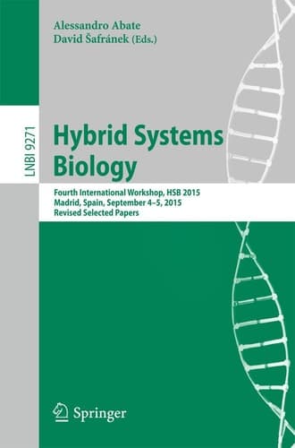 Hybrid Systems Biology Fourth International Workshop, HSB 2015, Madrid, Spain, September 4-5, 2015. Revised Selected Papers