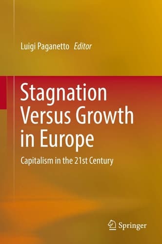 Stagnation Versus Growth in Europe Capitalism in the 21st Century