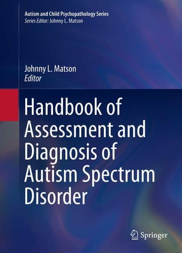 Handbook of Assessment and Diagnosis of Autism Spectrum Disorder