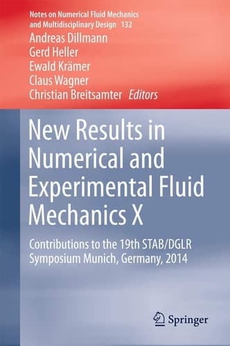 New Results in Numerical and Experimental Fluid Mechanics X Contributions to the 19th STAB/DGLR Symposium Munich, Germany, 2014