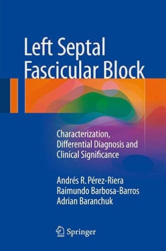 Left Septal Fascicular Block Characterization, Differential Diagnosis and Clinical Significance