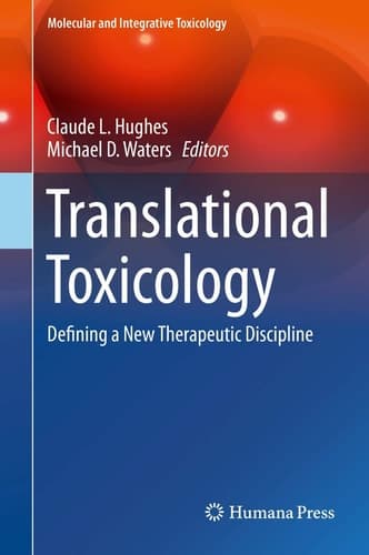 Translational Toxicology Defining a New Therapeutic Discipline