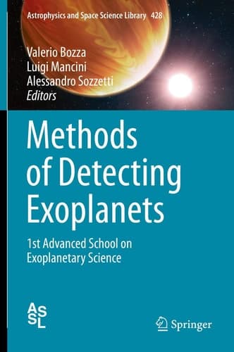 Methods of Detecting Exoplanets 1st Advanced School on Exoplanetary Science
