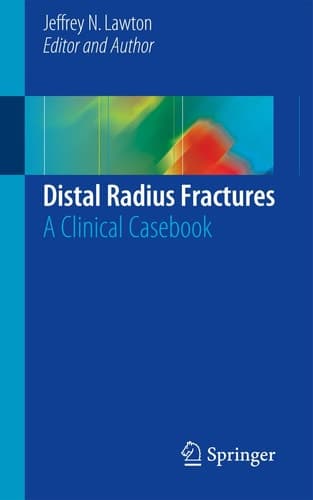 Distal Radius Fractures A Clinical Casebook