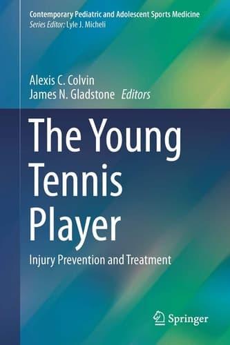 The Young Tennis Player Injury Prevention and Treatment