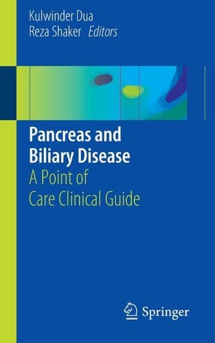 Pancreas and Biliary Disease A Point of Care Clinical Guide