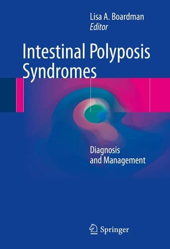 Intestinal Polyposis Syndromes Diagnosis and Management
