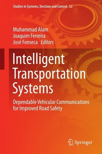 Intelligent Transportation Systems Dependable Vehicular Communications for Improved Road Safety