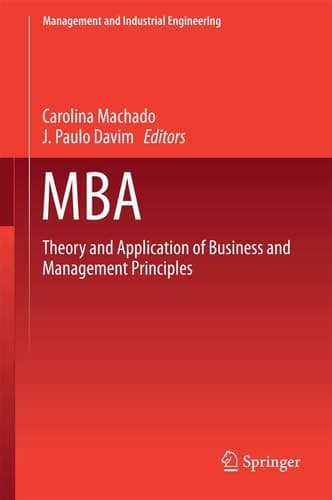 MBA Theory and Application of Business and Management Principles