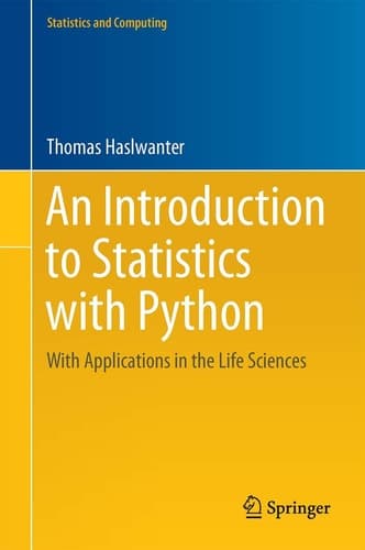 An Introduction to Statistics with Python With Applications in the Life Sciences