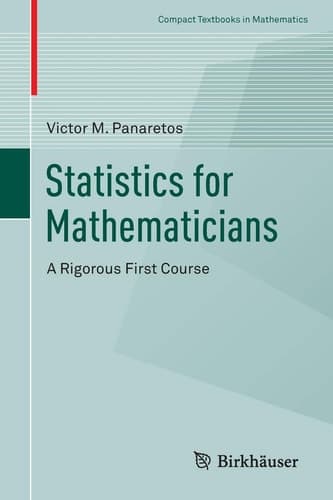 Statistics for Mathematicians A Rigorous First Course