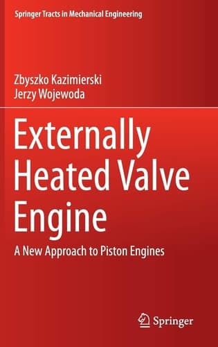 Externally Heated Valve Engine A New Approach to Piston Engines
