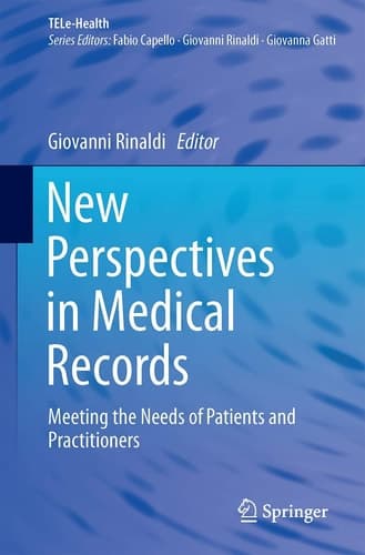 New Perspectives in Medical Records Meeting the Needs of Patients and Practitioners