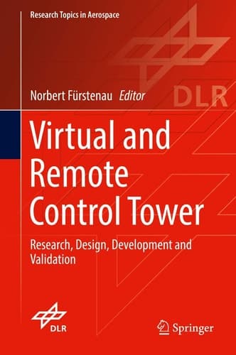 Virtual and Remote Control Tower Research, Design, Development and Validation